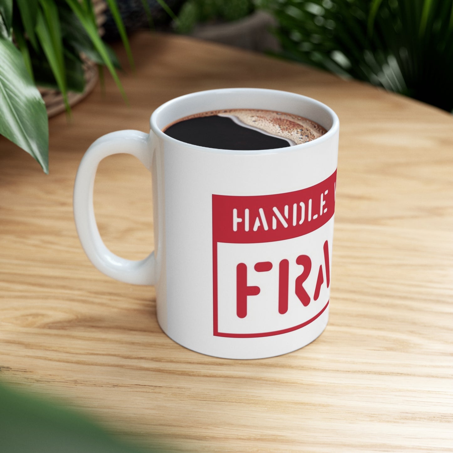 Fragile Ceramic Mug 11oz