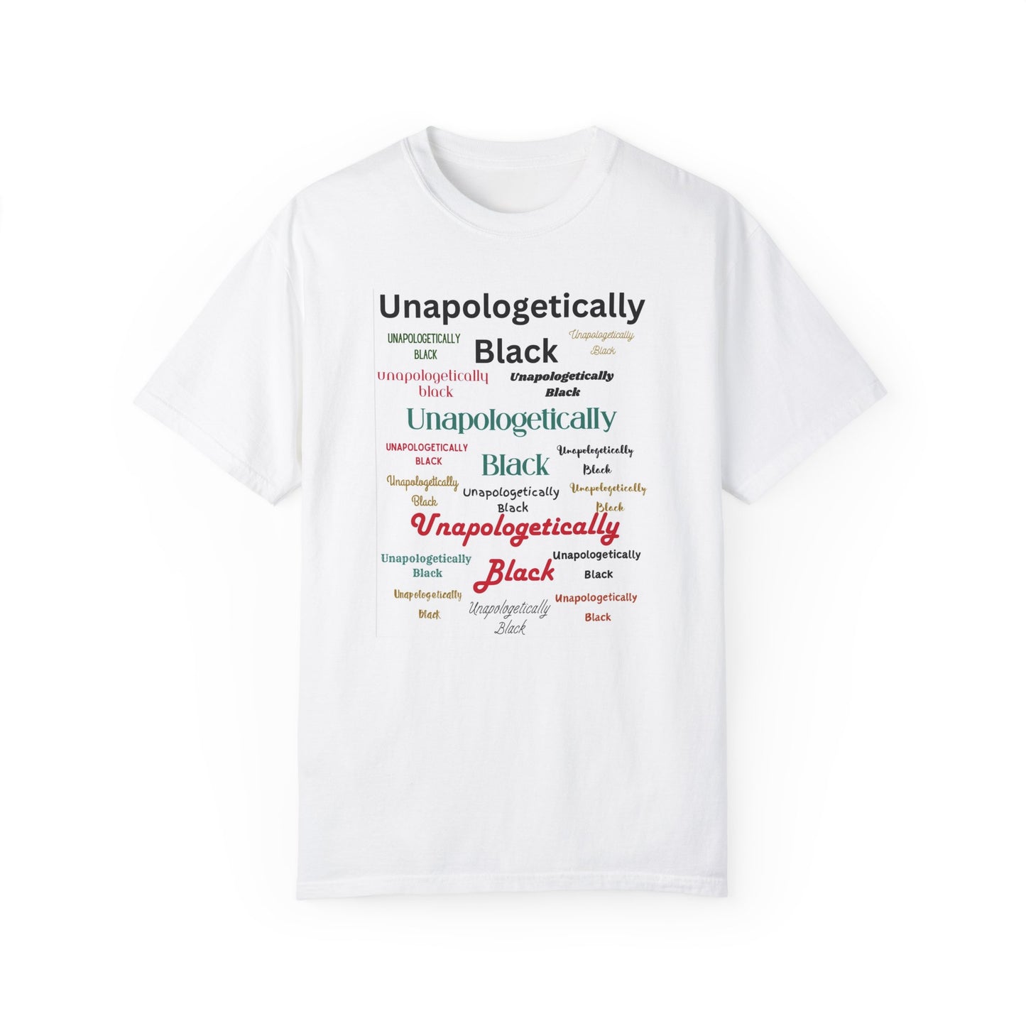 Unapologetically Black Garment-Dyed T-shirt